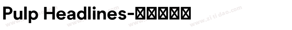 Pulp Headlines字体转换